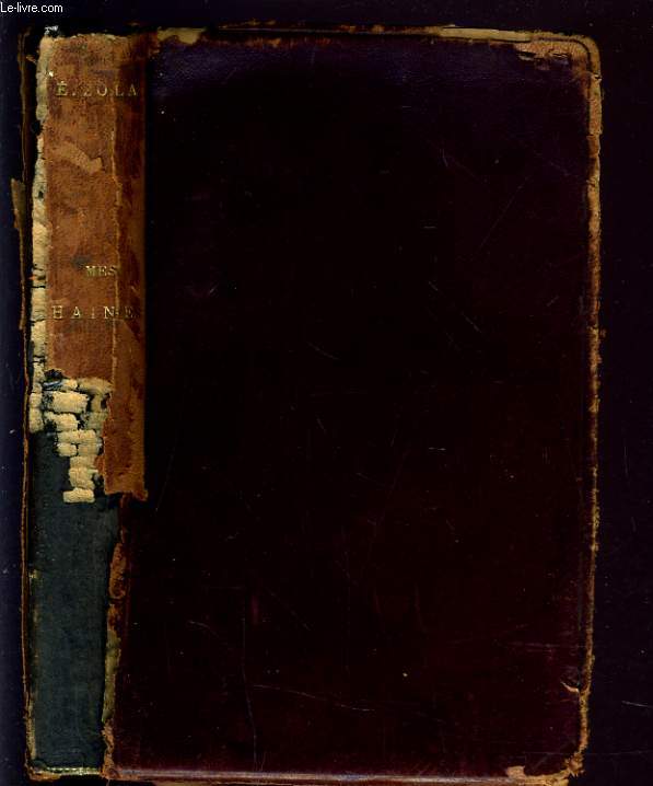 MES HAINES. CAUSERIES LITTERAIRES ET ARTISTIQUES. MON SALON (1866). EDOUARD MANET (ETUDE BIOGRAPHIQUE ET CRITIQUE)