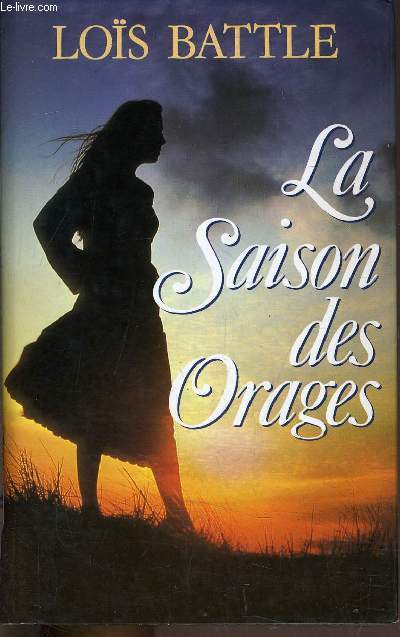 LA SAISON DES ORAGES.