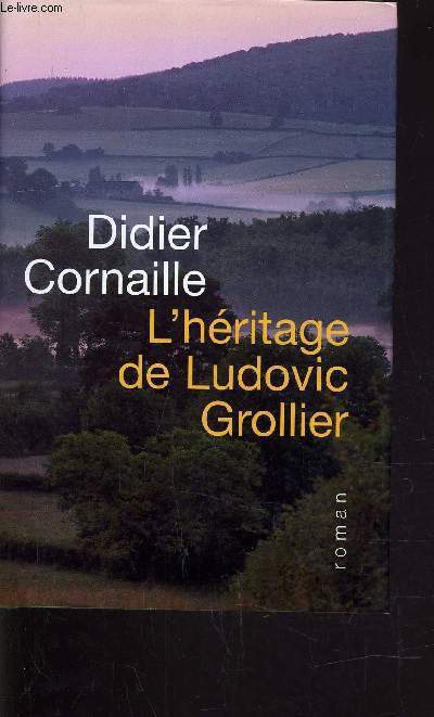 L'HERITAGE DE LUDOVIC GROLLIER.