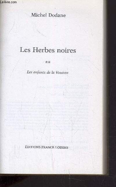LES ENFANTS DE LA VOUIVRE TOME 2 : LES HERBES NOIRES.