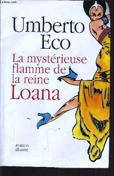 LA MYSTERIEUSE FLAMME DE LA REINE LOANA.