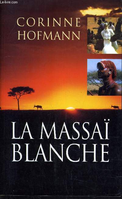 LA MASSAI BLANCHE.
