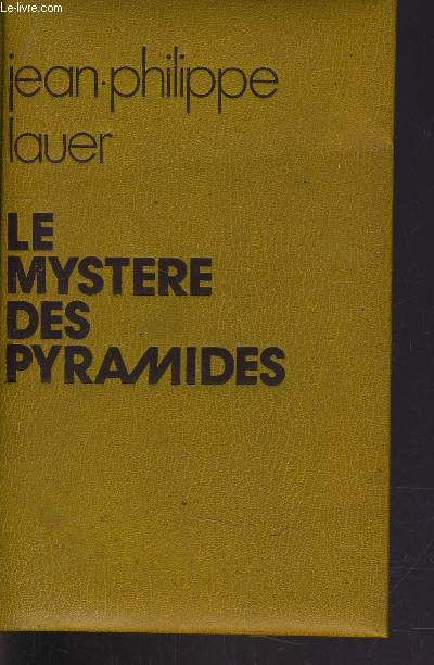 LE MYSTERE DES PYRAMIDES.