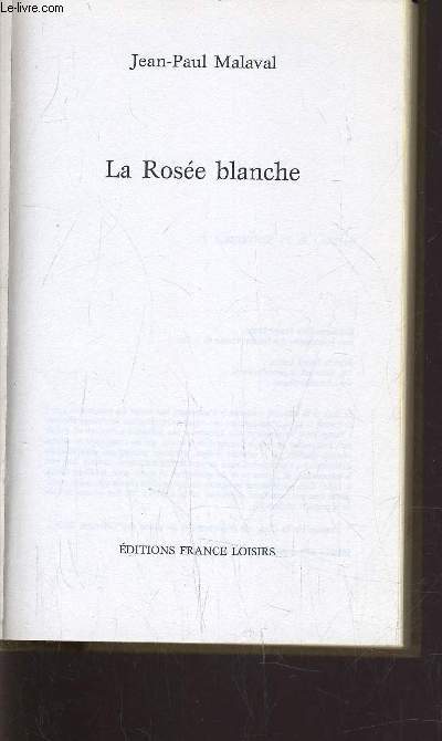 LA ROSEE BLANCHE.