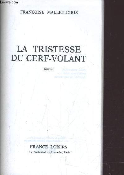 LA TRISTESSE DU CERF-VOLANT.