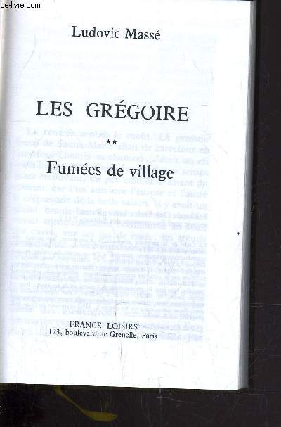 LES GREGOIRE - TOME 2 : FUMEES DE VILLAGE.