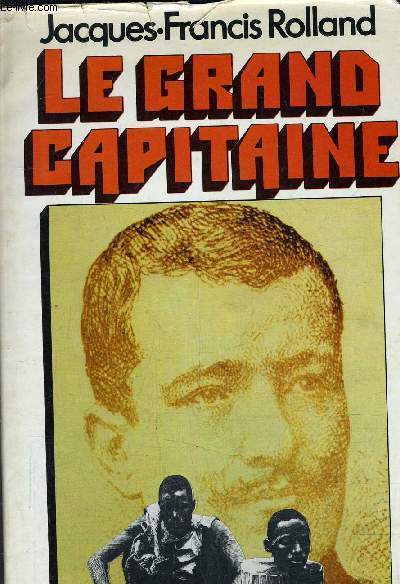 LE GRAND CAPITAINE.