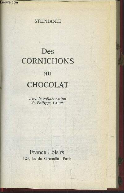 DES CORNICHONS AU CHOCOLAT.