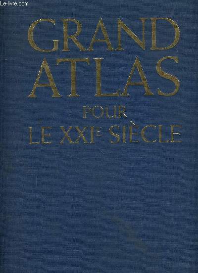 GRAND ATLAS POUR LE XXe SIECLE.