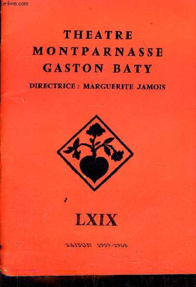 BECKET OU L'HONNEUR DE DIEU - PROGRAMME DE THEATRE DE MONTPARNASSE GASTON BATY - SAISON 1959 1960 - LXIX.