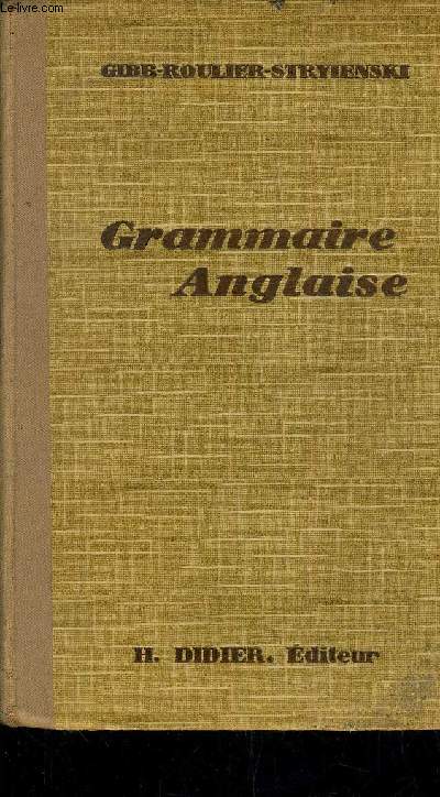 GRAMMAIRE ANGLAISE - NOUVELLE EDITION REVUE.