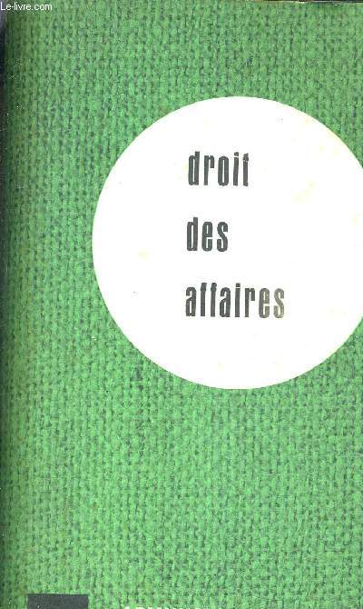 DROIT DES AFFAIRES - ADMINISTRATION DES ENTREPRISES VOLUME N3.