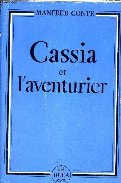 CASSIA L'AVENTURIER.