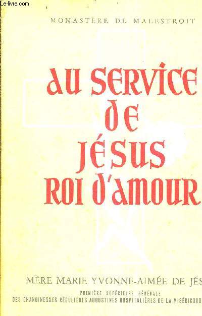DU SERVICE DE JESUS ROI D'AMOUR.