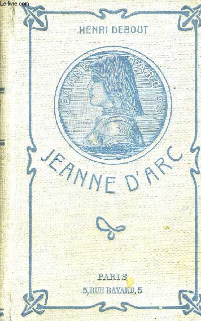 LA BIENHEUREUSE JEANNE D'ARC - NOUVELLE VIE POPULAIRE ILLUSTREE.