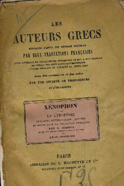 LES AUTEURS GRECS - XENOPHON - LA CYROPEDIE - MIVRE DEUXIEME.