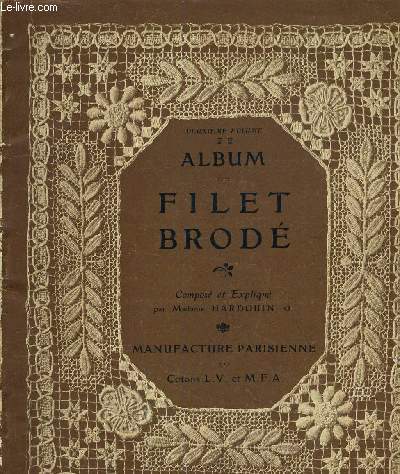 ALBUM DE FILET BRODE - DEUXIEME VOLUME.
