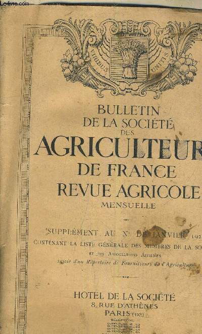 BULLETIN DE LA SOCIETE DES AGRICULTEURS DE FRANCE REVUE AGRICOLE MENSUEL - SUPPLEMENT AU N DE JANVIER 1927 .