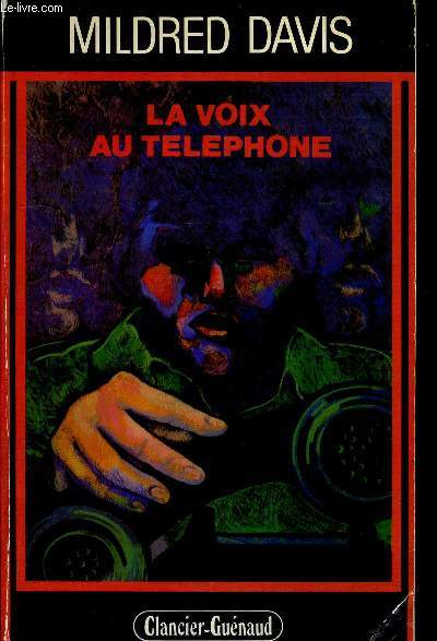 LA VOIX AU TELEPHONE.