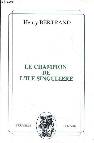 LE CHAMPION DE L'ILE SINGULIERE.