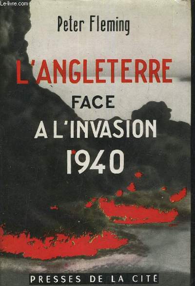 L'ANGLETERRE FACE A L'INVASION 1940.