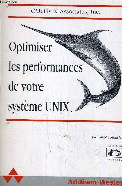 OPTIMISER LES PERFORMANCES DE VOTRE SYSTEME UNIX.