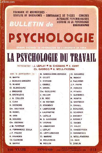 BULLETIN DE PSYCHOLOGIE - LA PSYCHOLOGIE DU TRAVAIL - 1979-1980 - JANVIER FEVRIER MARS AVRIL 1980 - N344 TOME XXXIII.