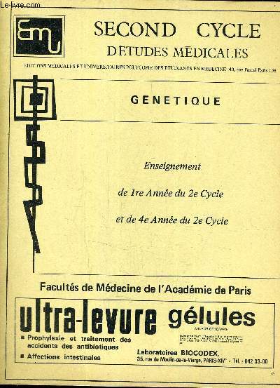 SECOND CYCLE D'ETUDES MEDICALES - GENETIQUE - ENSEIGNEMENT DE 1RE ANNEE DU 2E CYCLE ET DE 4E ANNEE DU 2E CYCLE.