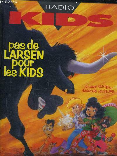 RADIO KIDS - PAS DE LARSEN POUR LES KIDS.