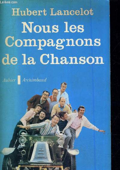 NOUS LES COMPAGONS DE LA CHANSONS.