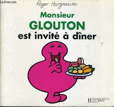 MONSIEUR GLOUTON EST INVITER A DINER.
