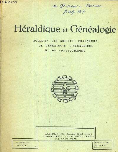 HERALDIQUE ET GENEALOGIE BULLETIN DES SOCIETES FRANCAISES DE GENEALOGIE D'HERALDIQUE ET DE SIGILLOGRAPHIE - 6E ANNEE N3 VOLUME 6 - MAI JUIN 1974.
