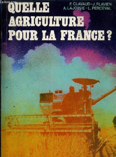 QUELLE AGRICULTURE POUR LA FRANCE ? CRISE AGRAIRE ET SOLUTIONS DEMOCRATIQUES.