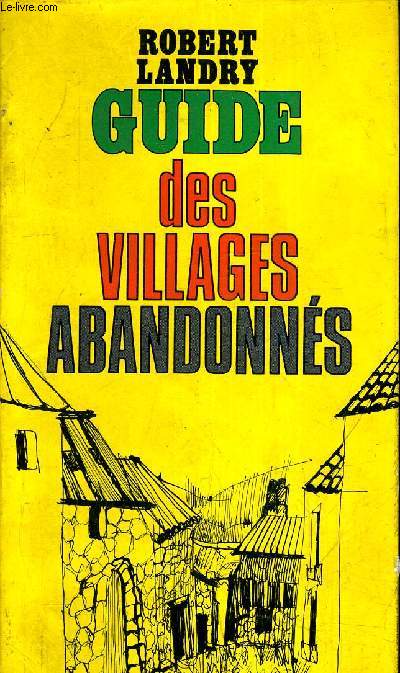 GUIDE DES VILLAGES ABANDONNES.