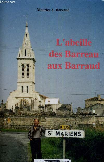 L'ABEILLE DES BARREAU AUX BARRAUD.