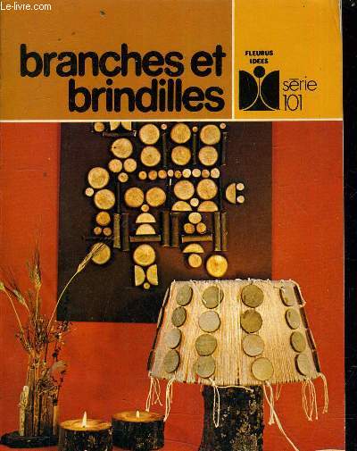 BRANCHES ET BRINDILLES.