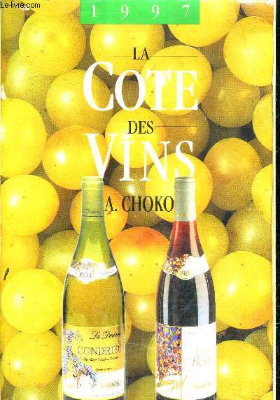 LA COTE DES VINS 1997/7E EDITION.