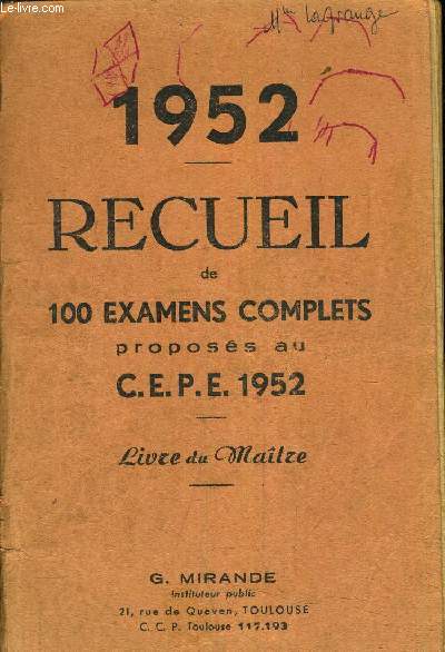 1952 - RECUEIL DE 100 EXAMENS COMPLETS PROPOSES AU C.E.P.E 1952 - LIVRE DU MAITRE.