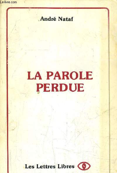 LA PAROLE PERDUE.