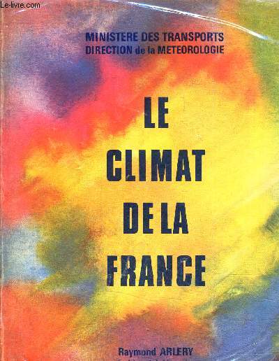 LE CLIMAT DE LA FRANCE.