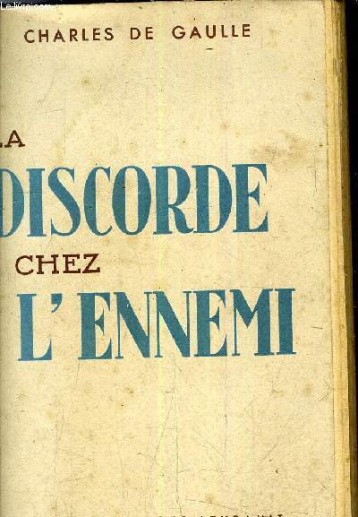 LA DISCORDE CHEZ L'ENNEMI / 2E EDITION.