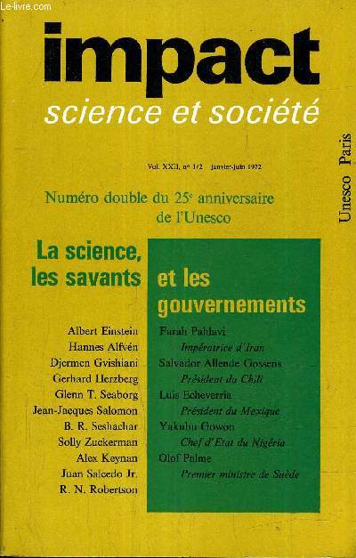 IMPACT SCIENCE ET SOCIETE VOL 23 N1/2 - JANVIER JUIN 1972 - NUMERO DOUBLE DU 25E ANNIVERSAIRE DE L'UNESCO - LA SCIENCE LES SAVANTS ET LES GOUVERNEMENTS.