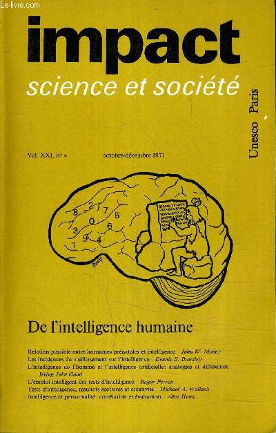 IMPACT SCIENCE ET SOCIETE VOL N21 N4 OCTOBRE DECEMBRE 1971 - DE L'INTELLIGENCE HUMAINE.