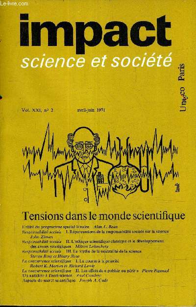 IMPACT SCIENCE ET SOCIETE VOL N21 N2 AVRIL JUIN 1971 - TENSIONS DANS LE MONDE SCIENTIFIQUE.