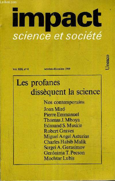IMPACT SCIENCE ET SOCIETE VOL N19 N4 OCTOBRE DECEMBRE 1969 - LES PROFANES DISSEQUENT LA SCIENCE.