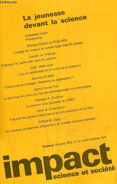 IMPACT SCIENCE ET SOCIETE VOLUME 25 N4 - OCTOBRE DECEMBRE 1975 - LA JEUNESSE DEVANT LA SCIENCE.
