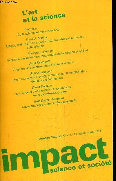 IMPACT SCIENCE ET SOCIETE VOLUME 24 N1 JANVIER MARS 1974 - L'ART ET LA SCIENCE.