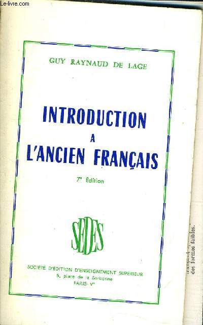 INTRODUCTION A L'ANCIEN FRANCAIS /7E EDITION.