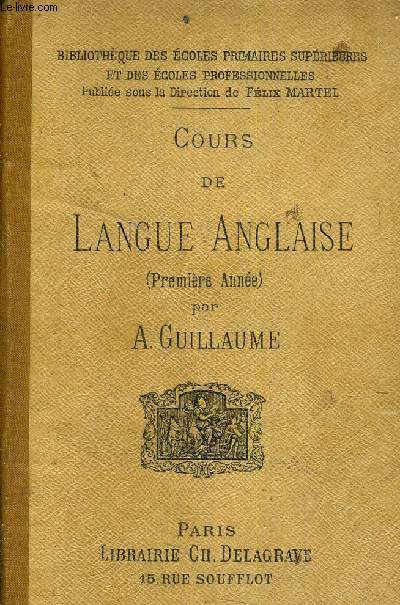 COURS DE LANGUE ANGLAISE (PREMIERE ANNEE) - 6E EDITION.