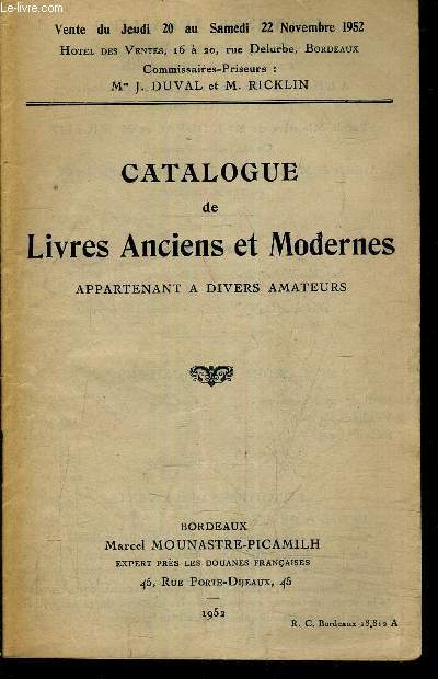 CATALOGUE DE LIVRES ANCIENS ET MODERNES APPARTENANT A DIVERS AMATEURS - VENTE DU JEUDI 20 AU SAMEDI 22 NOVEMBRE 1952.